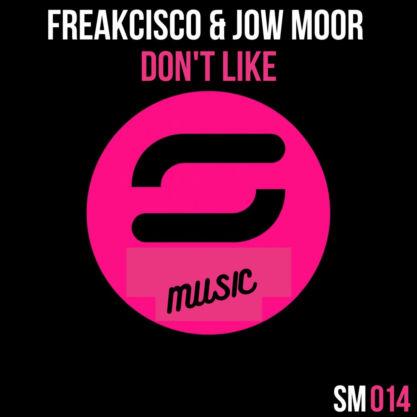 Jow Moor – Don’t Like [SM014]